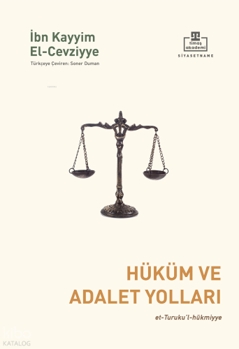 Hüküm ve Adalet Yolları;et-Turuku’l-hükmiyye | İbn Kayyım el-Cevziyye 