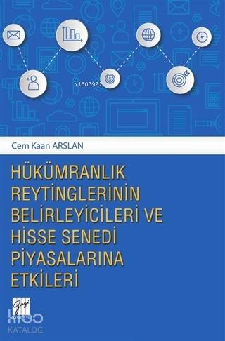 Hükümranlık Reytinglerinin Belirleyicileri ve Hisse Senedi Piyasalarına Etkileri