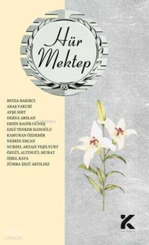 Hür Mektep-8 | Beyza Bakırcı | Kiba Yayımcılık