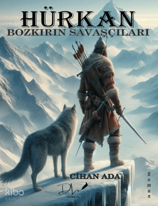 Hürkan - Bozkırın Savaşçıları