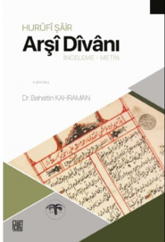 Hurûfî Şâir Arşî Dîvânı