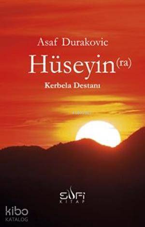 Hüseyin(ra) Kerbela Destanı
