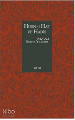 Hüsn i Hat ve Hadis Ciltli | Enbiya Yıldırım | Otto Yayınları