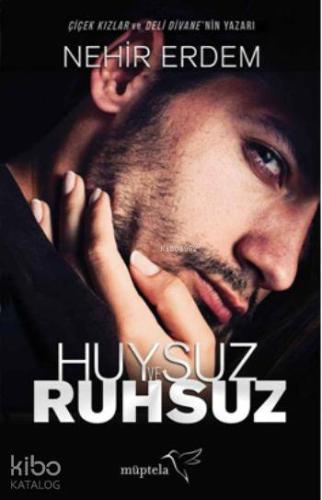 Huysuz ve Ruhsuz | Nehir Erdem | Müptela Yayınevi