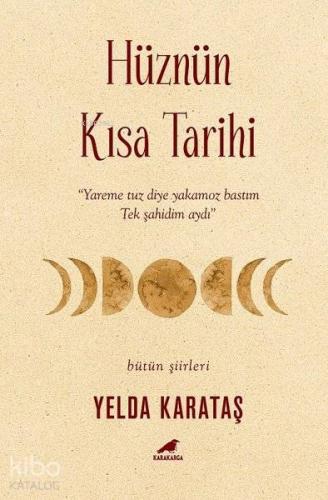 Hüznün Kısa Tarihi | Yelda Karataş | Kara Karga Yayınları
