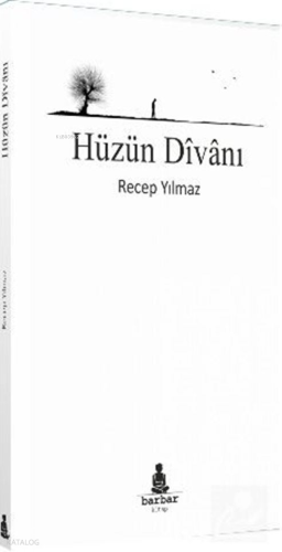 Hüzün Divanı | Recep Yılmaz | Barbar Kitap