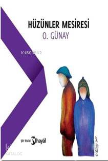 Hüzünler Mesiresi | O. Günay | Hayal Yayıncılık