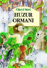 Huzur Ormanı | Cüneyd Suavi | Zafer Yayınları
