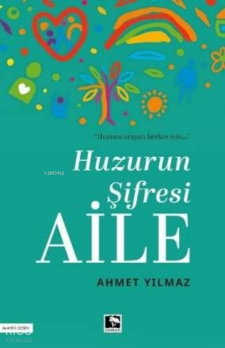 Huzurun Şifresi Aile | Ahmet Yılmaz | Çınaraltı Yayın Dağıtım