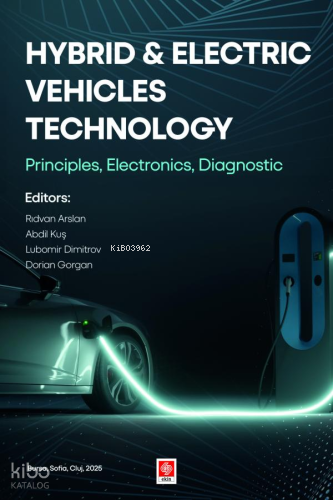 Hybrid & Electric Vehicles Technology ;Principles, Electronics, Diagno