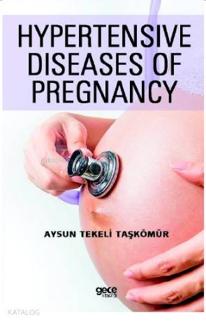 Hypertensive Diseases of  Pregnancy
