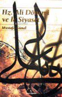 Hz. Ali Dönemi ve İç Siyaset