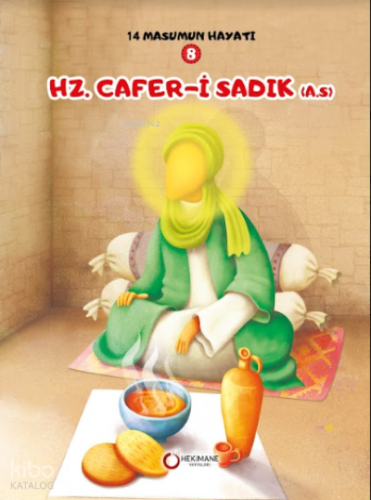Hz. Cafer-i Sadık (A.S.) ;14 Masumun Hayatı(8)