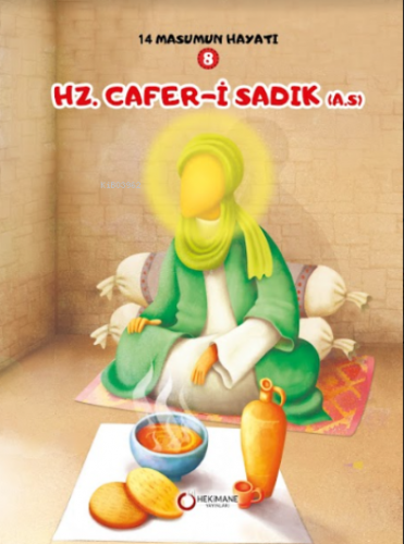 Hz. Cafer-i Sadık (A.S.) ;14 Masumun Hayatı(8)