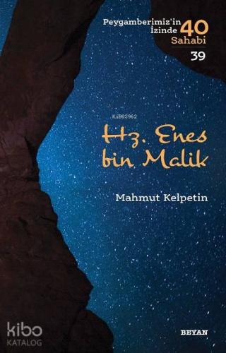 Hz. Enes bin Malik; Peygamberimiz'in İzinde 40 Sahabi/39