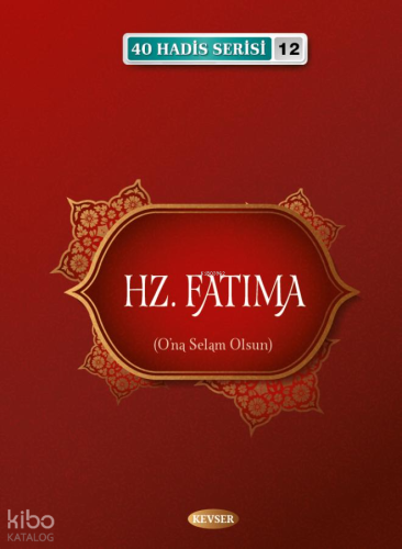 Hz. Fatıma | Musa Aydın | Kevser Yayıncılık