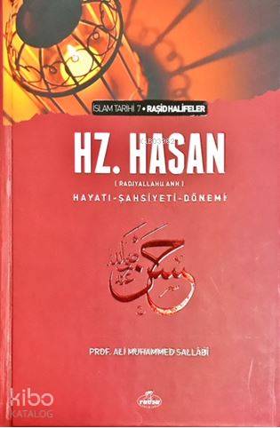Hz. Hasan (ra) Hayatı Şahsiyeti ve Dönemi (Ciltli) | Ali Muhammed Sall