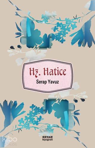 Hz. Hatice | Serap Yavuz | Beyan Yayınları