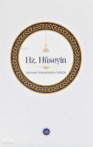 Hz. Hüseyin | Mehmet Bahaüddin Varol | Diyanet İşleri Başkanlığı