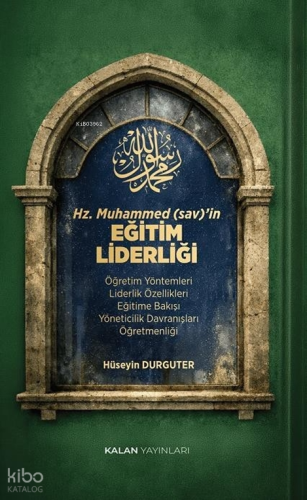Hz. Muhammed (s.a.v.)'in Eğitim Liderliği;Öğretim Yöntemleri, Liderlik