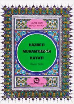 Hz.muhammed (s.a.v.)'in Hayatı (Dergi Boy) | Mevlüt Karaca | Hisar Yay