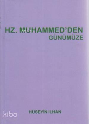 Hz. Muhammed'den Günümüze
