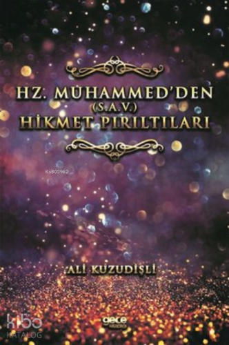 Hz. Muhammed'den  (S.A.V) Hikmet Pırıltıları