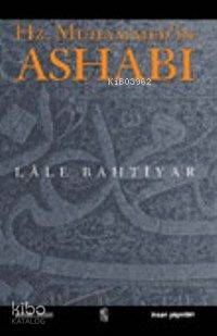 Hz. Muhammed'in Ashabı; O'nun Risaletine Şehadet Edenler Üzerine Denemeler