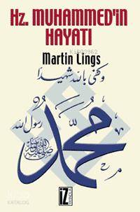 Hz. Muhammed'in Hayatı; (cep Boy) | Martin Lings | İz Yayıncılık