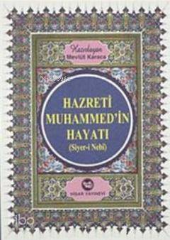 Hz. Muhammed'in Hayatı