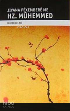 Hz. Muhemmed; Jiyana Pexembere Me (Kürtçe)