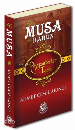 Hz. Musa & Hz. Harun; Peygamberler Tarihi