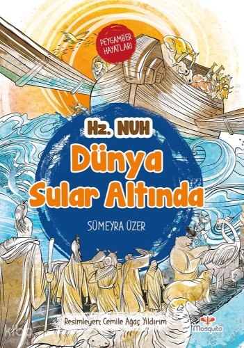 Hz. Nuh - Dünya Sular Altında ;Peygamber Hayatları