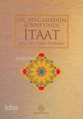 Hz. Peygamber´in Sünnetinde İtaat