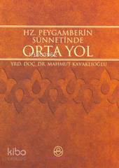 Hz. Peygamber´in Sünnetinde Ortayol