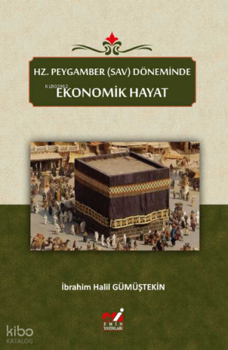 Hz. Peygamber (sav) Döneminde  Ekonomik Hayat