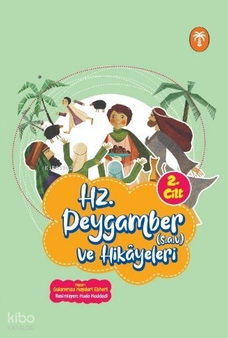 Hz. Peygamber ve Hikâyeleri 2. Cilt