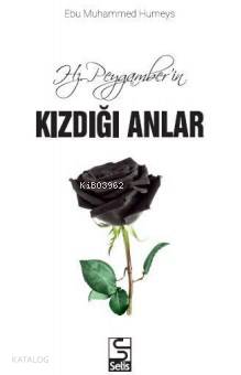 Hz.Peygamber'in Kızdığı Anlar