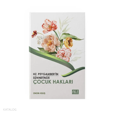 Hz. Peygamberin Sav. Sünnetinde Çocuk Hakları