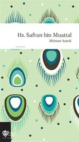 Hz. Safvan Bin Muattal | Mehmet Azimli | Türkiye Diyanet Vakfı Yayınla