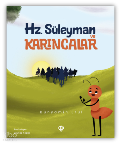 Hz. Süleyman ve Karıncalar