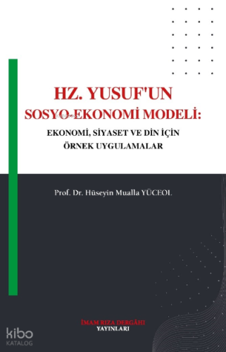 Hz. Yusuf'un Sosyo-Ekonomi Modeli