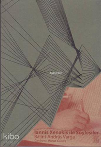 Iannis Xenakis ile Söyleşiler