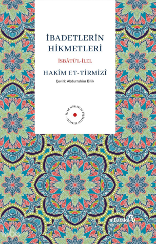 İbadetlerin Hikmetleri | Hakim Et-tirmizi | Albaraka Yayınları