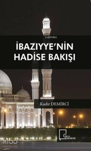 İbaziyye'nin Hadise Bakışı