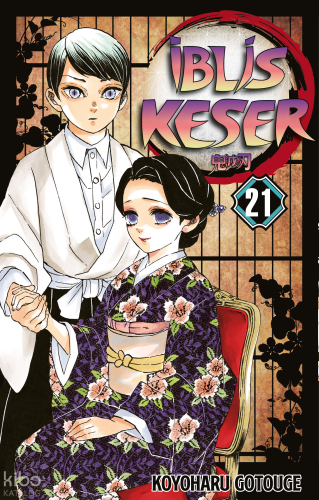 İblis Keser 21. Cilt | Koyoharu Gotouge | Gerekli Şeyler