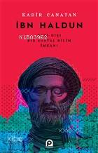 İbn Haldun; Batı - Dışı Bir Sosyal Bilim İmkanı | Kadir Canatan | Pına