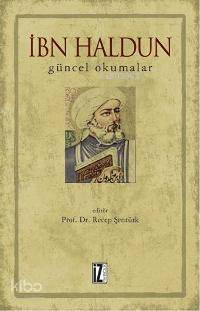 İbn Haldun Güncel Okumalar