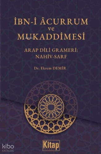İbn-i Acurrum ve Mukaddimesi;Arap Dili Grameri Nahiv-Sarf | Ekrem Demi