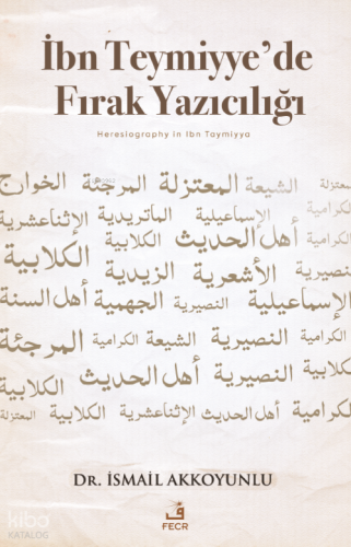 İbn Teymiyye’de Fırak Yazıcılığı